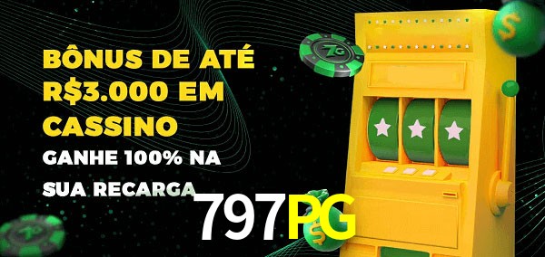 797PG melhor bônus de depósito